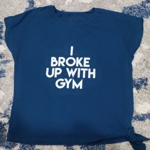 Broke up with gym novelty funny teal tshirt women's size Large